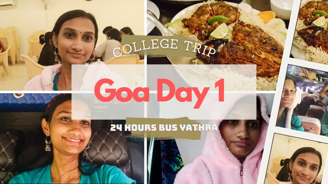 Final year college trip|Day 1 at Goa