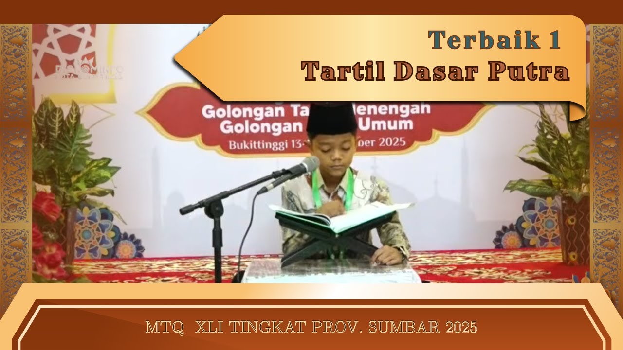 Azka El Mubarak - Terbaik 1 Tartil Dasar Putra MTQ XLI Sumatera Barat 2025 - Bukittinggi