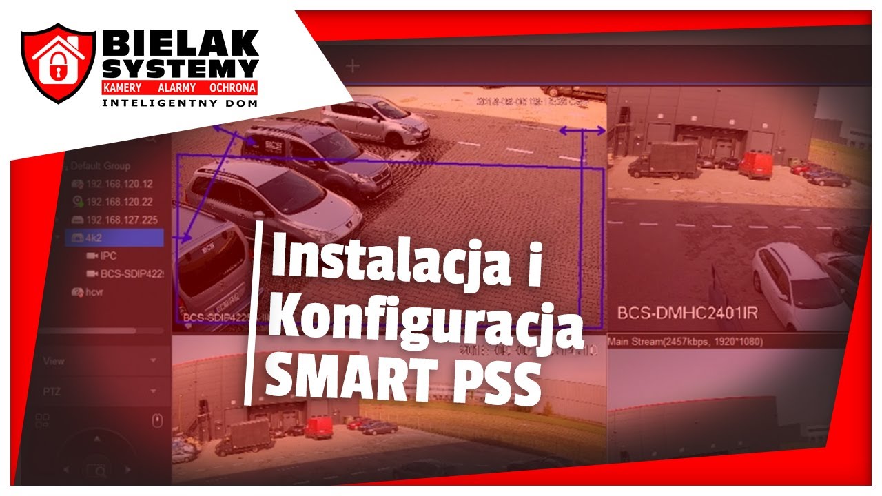 SMART PSS -  Instalacja i konfiguracja