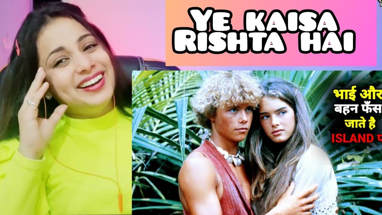The Blue Lagoon (1980) Movie Explained in Hindi | Reaction | Nakhrewali Mona