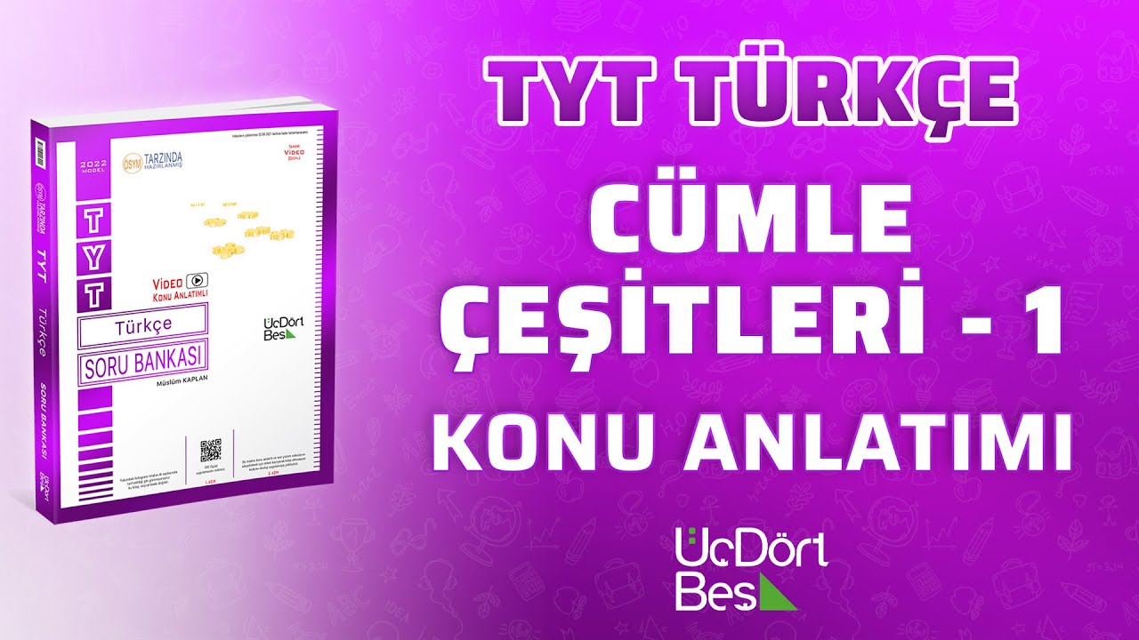 CÜMLE ÇEŞİTLERİ - 1 | 2022 TYT TÜRKÇE | 345 YAYINLARI