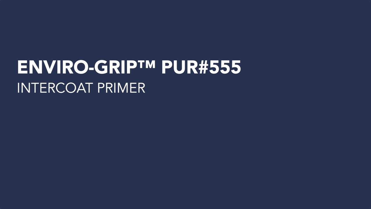 Enviro Grip™ PUR#555 intercoat primer demo and education