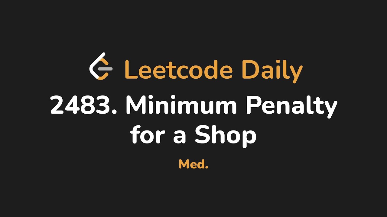 2483. Минимальный штраф для магазина | Leetcode Daily - Python