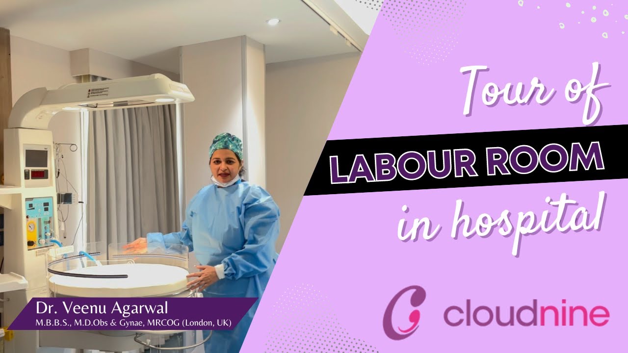Tour of Labour Room | Labour Room In Hospital | Labour Room Setup - Dr. Veenu Agarwal @ Cloud Nine