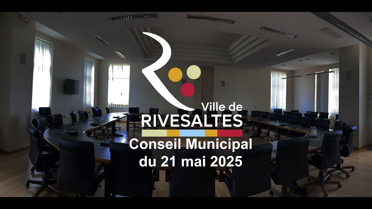 Mairie de rivesaltes conseil municipal du 21 mai 2024