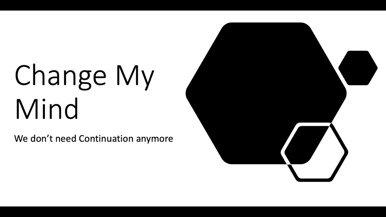 Continuation not needed anymore in Salesforce - Change My Mind