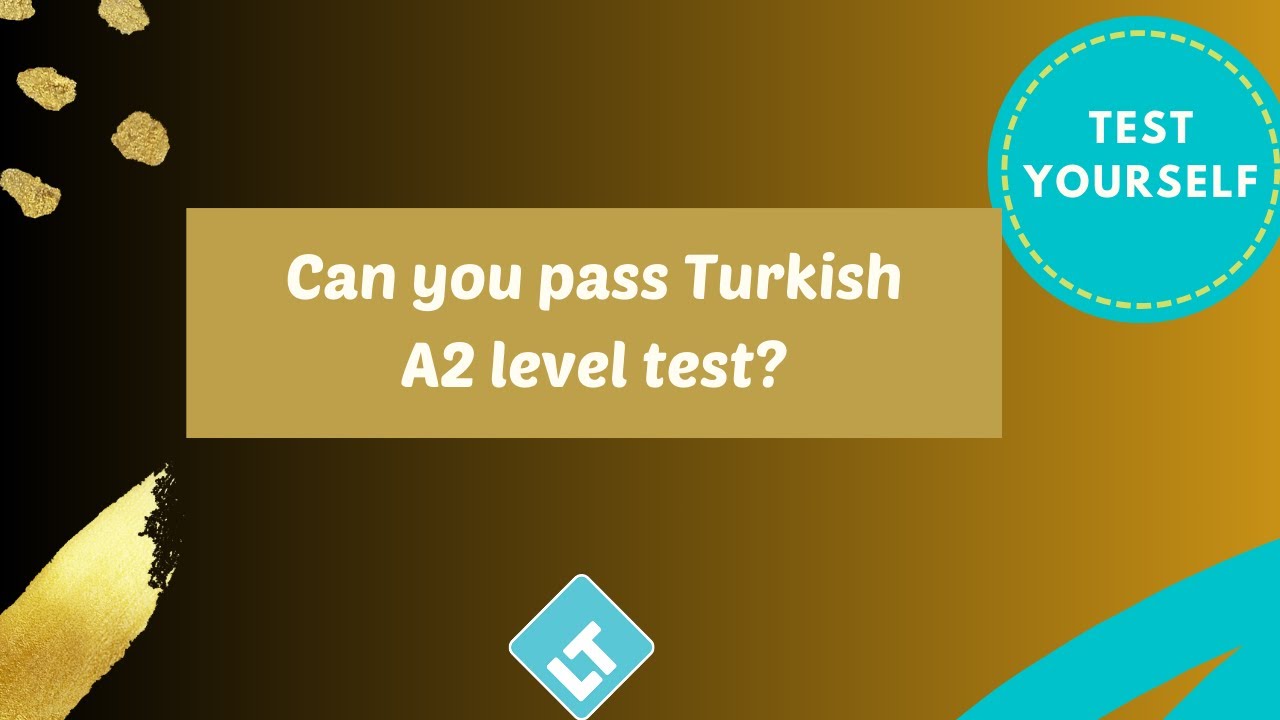 Turkish A2 Level Test