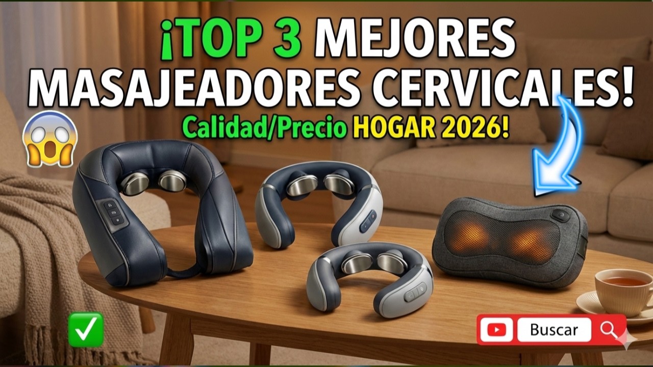 Los 3 MEJORES MASAJEADORES CERVICALES Calidad-Precio 2026 💆‍♂️ Cuello, Espalda y Hombros😱