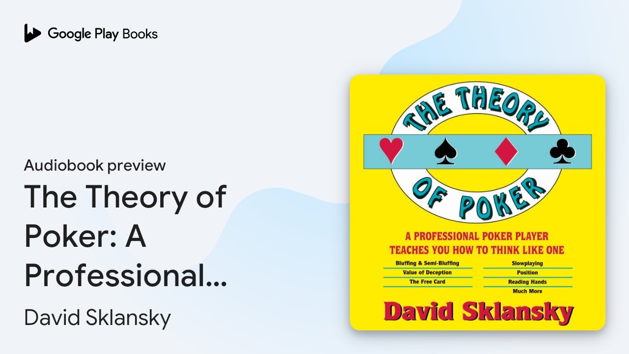 The Theory of Poker: A Professional Poker… by David Sklansky · Audiobook preview