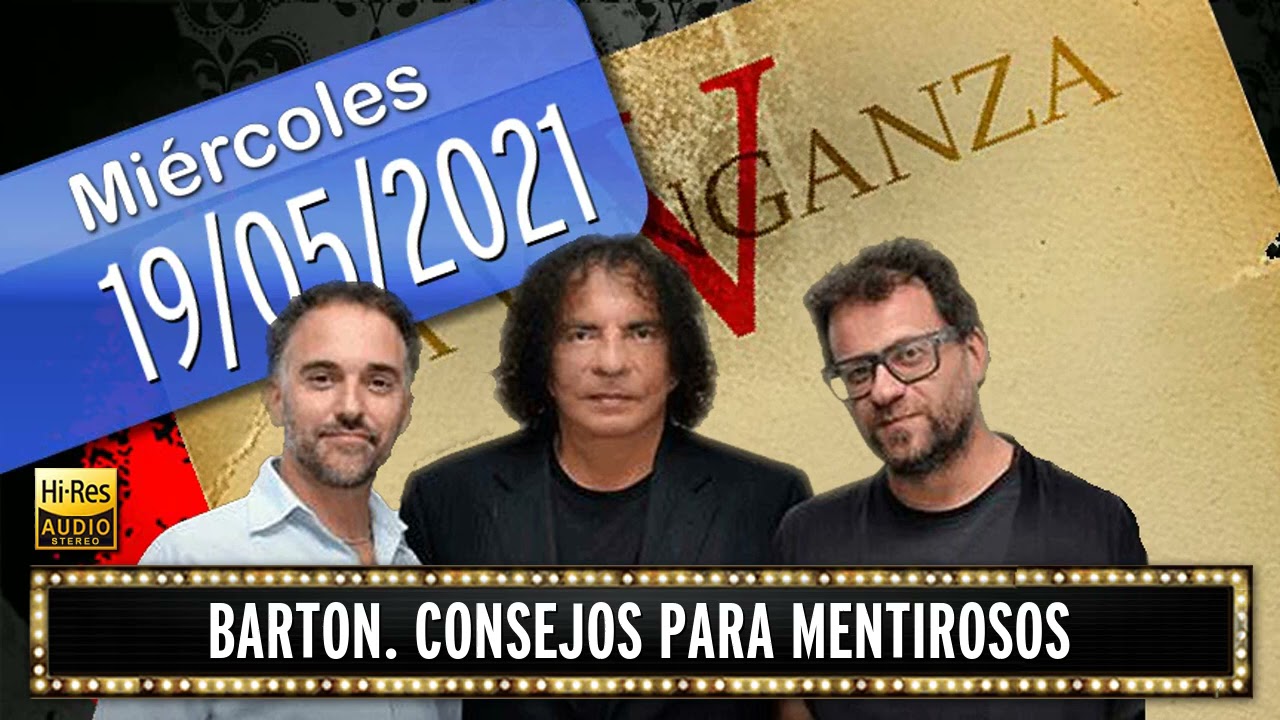 19 05 2021 Barton. Consejos para Mentirosos
