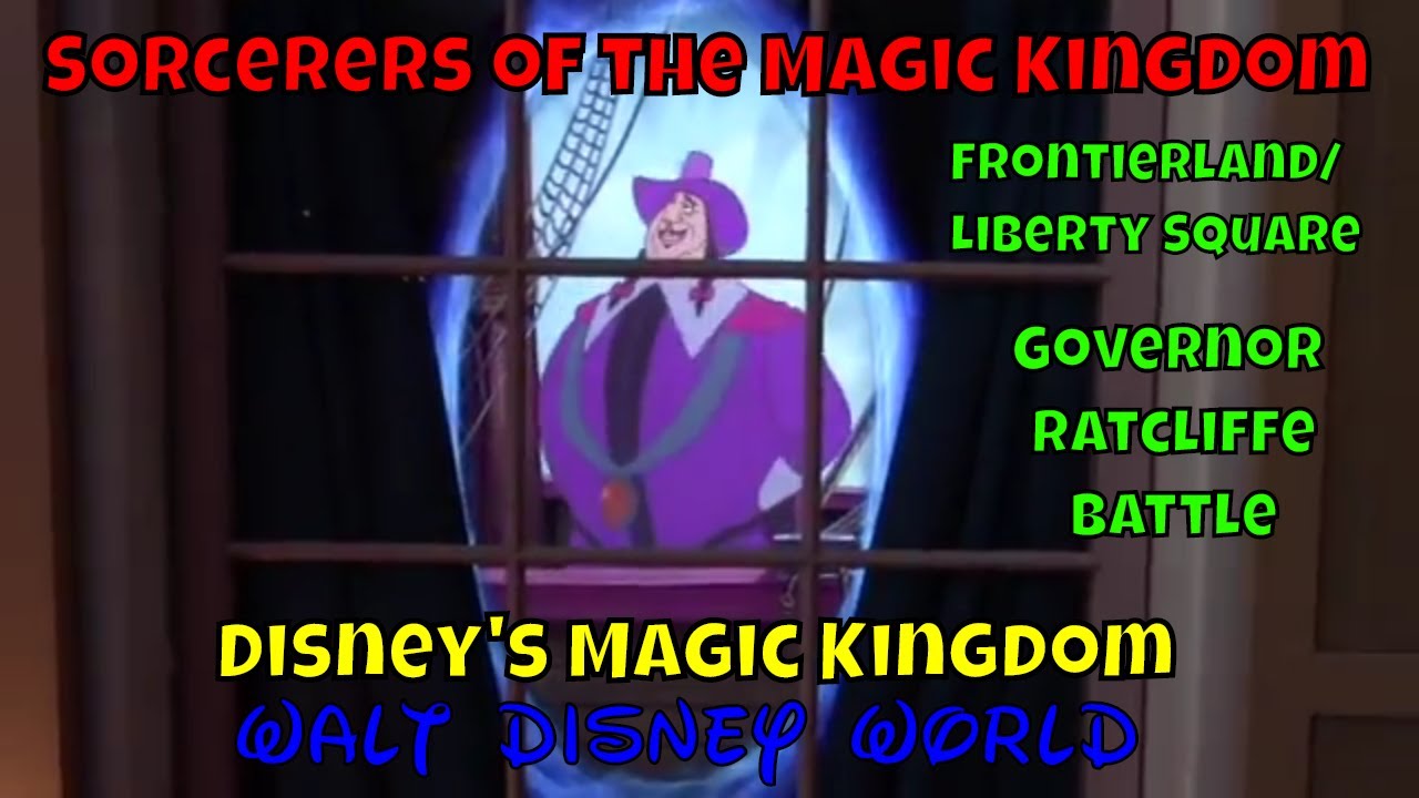 Sorcerers of the Magic Kingdom - Govenor Ratcliffe Battle - Frontierland/ Liberty Square