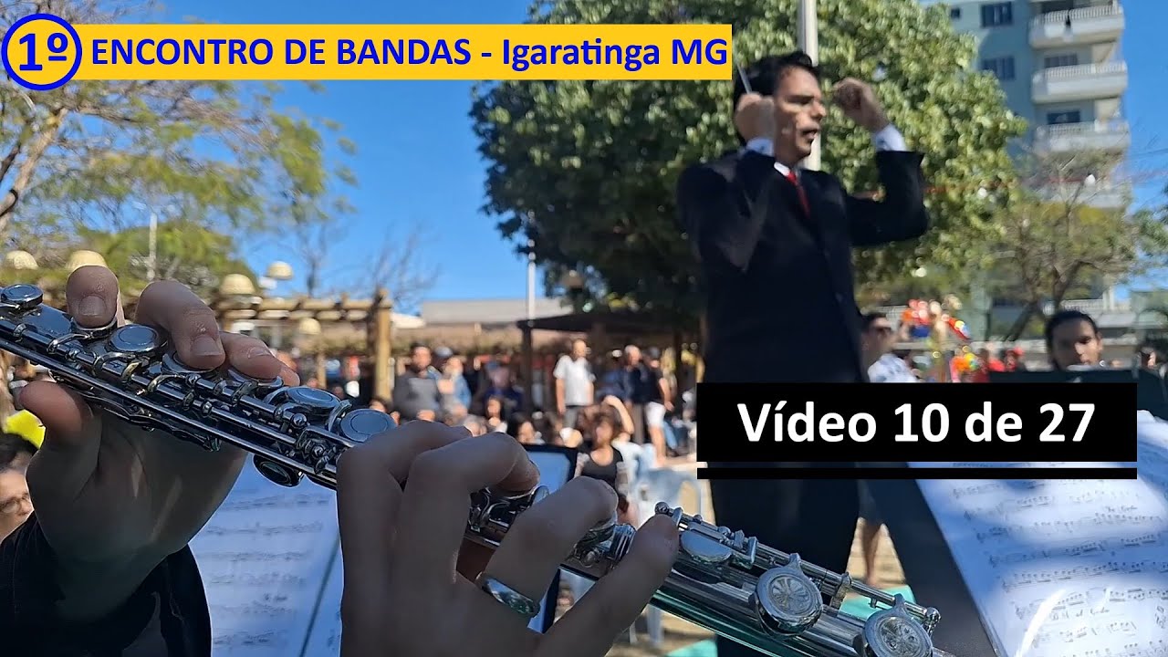 10/27 - 1&ordm; ENCONTRO DE BANDAS DE IGARATINGA MG - Banda Jos&eacute; Viriato Bahia de Pitangui
