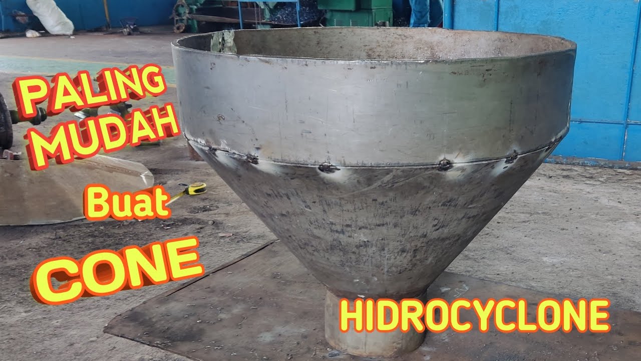 CARA MEMBUAT CONE hidro cyclone || How To Make Cone a Simple