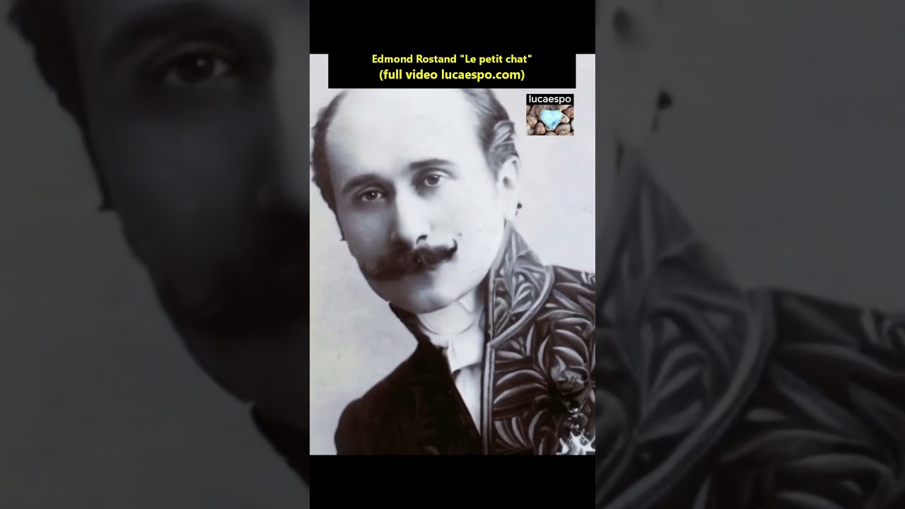 Edmond Rostand Le petit chat #EdmondRostand #Lepetitchat #sungpoetry