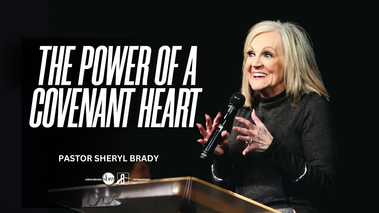 11.30.25 | 9:00 AM | The Power Of A Covenant Heart | Pastor Sheryl Brady