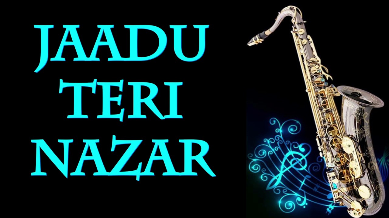 #111:-Jaadu Teri Nazar-Darr| Saxophone Instrumental