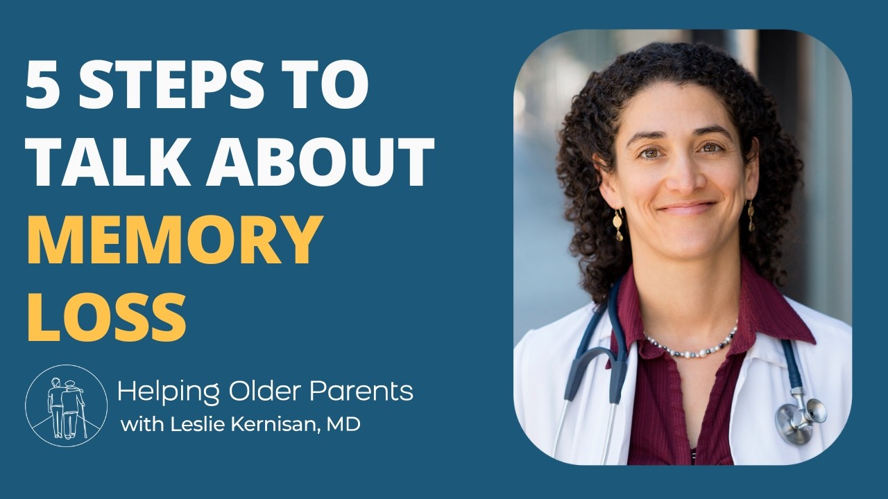 5 Steps to Talk to an Aging Parent About Their Memory Loss