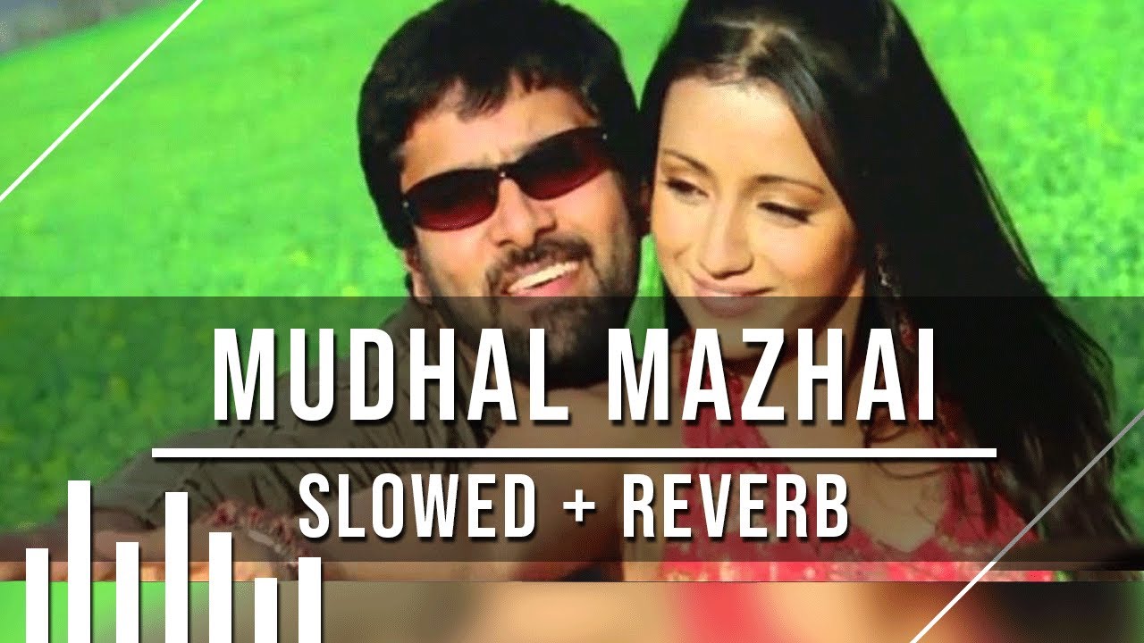 Muthal Mazhai | Bheema | Slowed + Reverb | Magizhchi Sesh