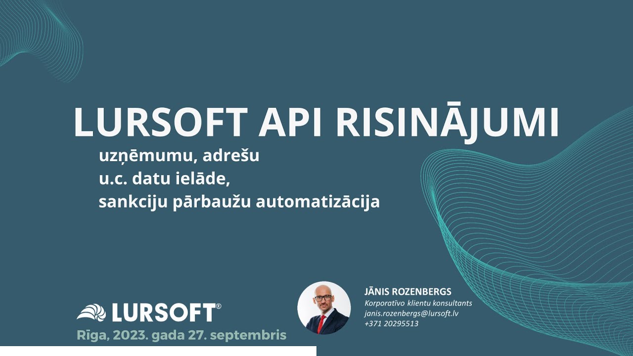 27.09.23 seminārs: Lursoft API risinājumi datu ieguvei un automatizācijai