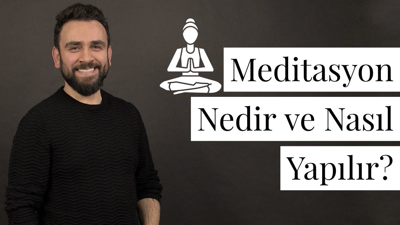 Meditasyon Nedir ve Nasıl Yapılır?