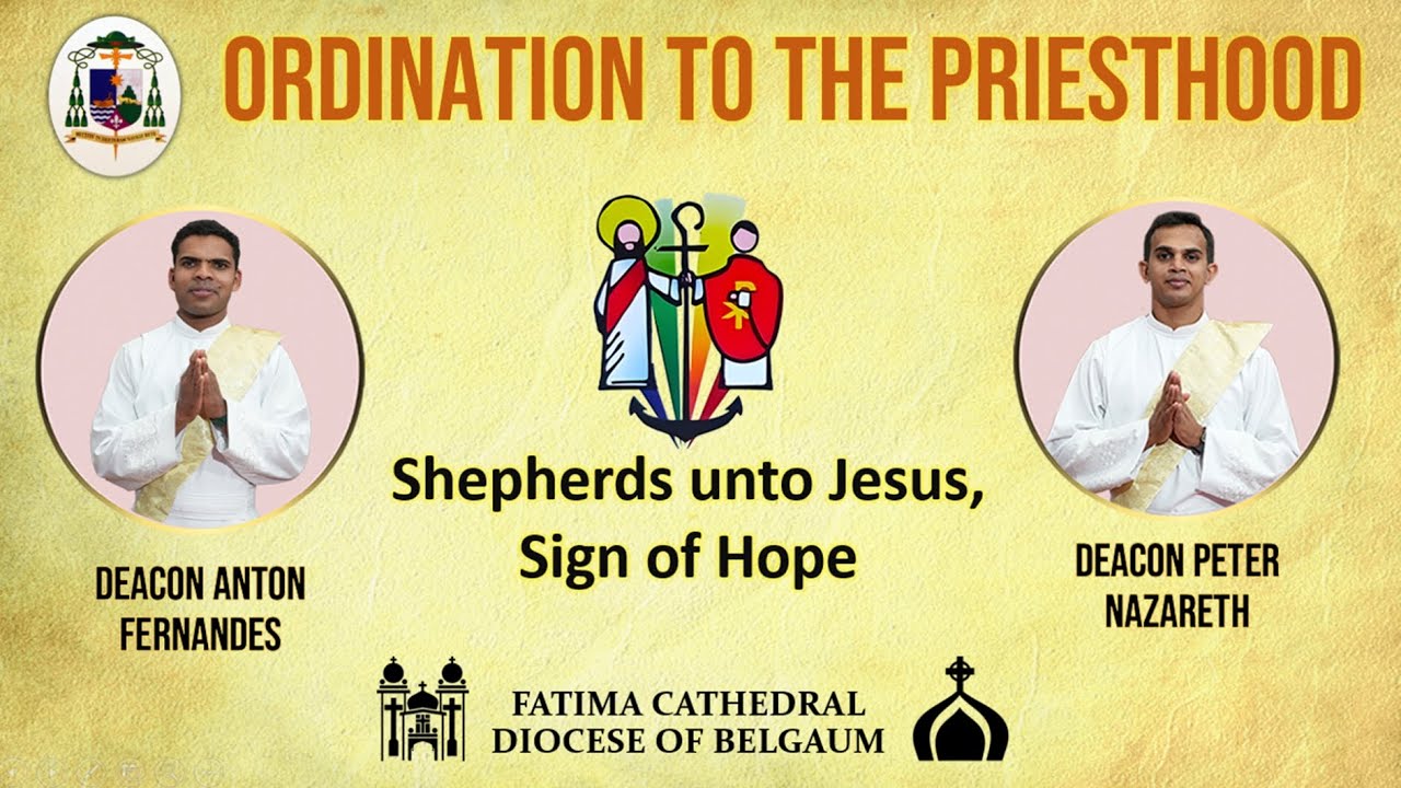 PRIESTLY ORDINATION OF DNS. PETER AND ANTON | JUN 30TH 2025 | 10:00 AM | FATIMA CATHEDRAL, BELGAUM