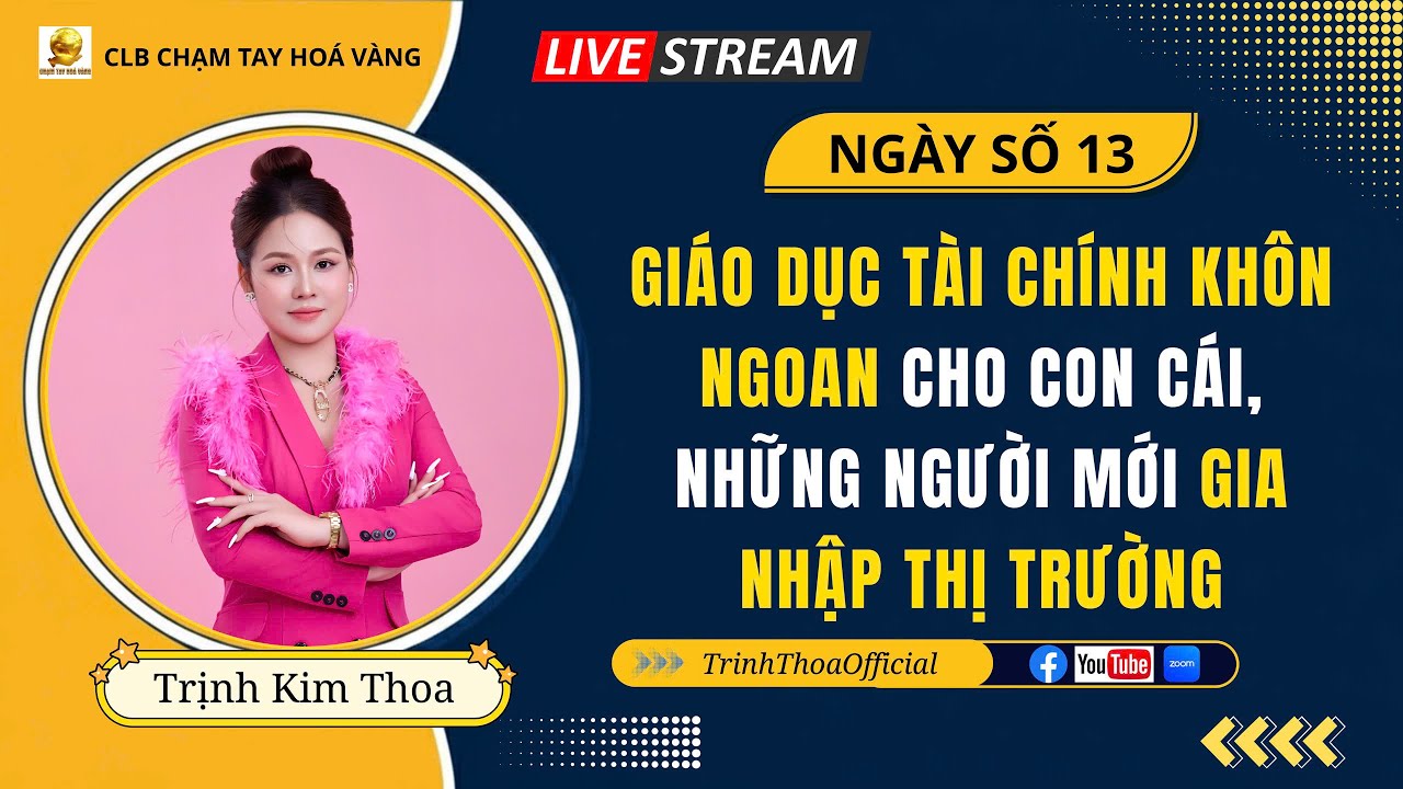 GIÁO DỤC TÀI CHÍNH KHÔN NGOAN CHO CON CÁI VÀ NHỮNG AI MUỐN TỰ DO TÀI CHÍNH