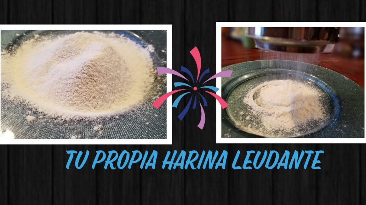 Como hacer tu propia harina leudante🤗🤩🤗