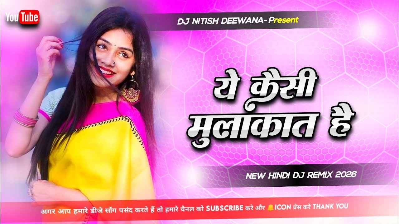 Ye Kaisi Mulaqat Hai Main Kis Khumar Me Hoon Dj Remix - Hindi Dj Song 2026 - Special Dj Gana