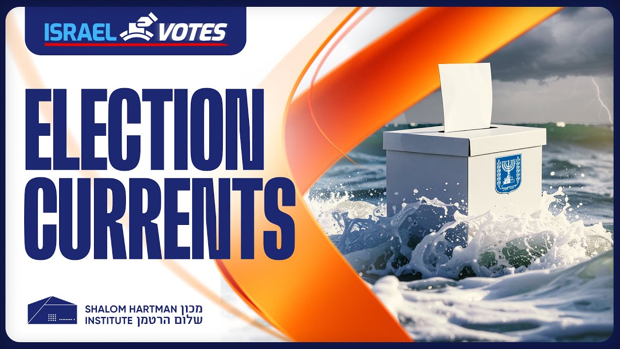 Israeli Election Currents