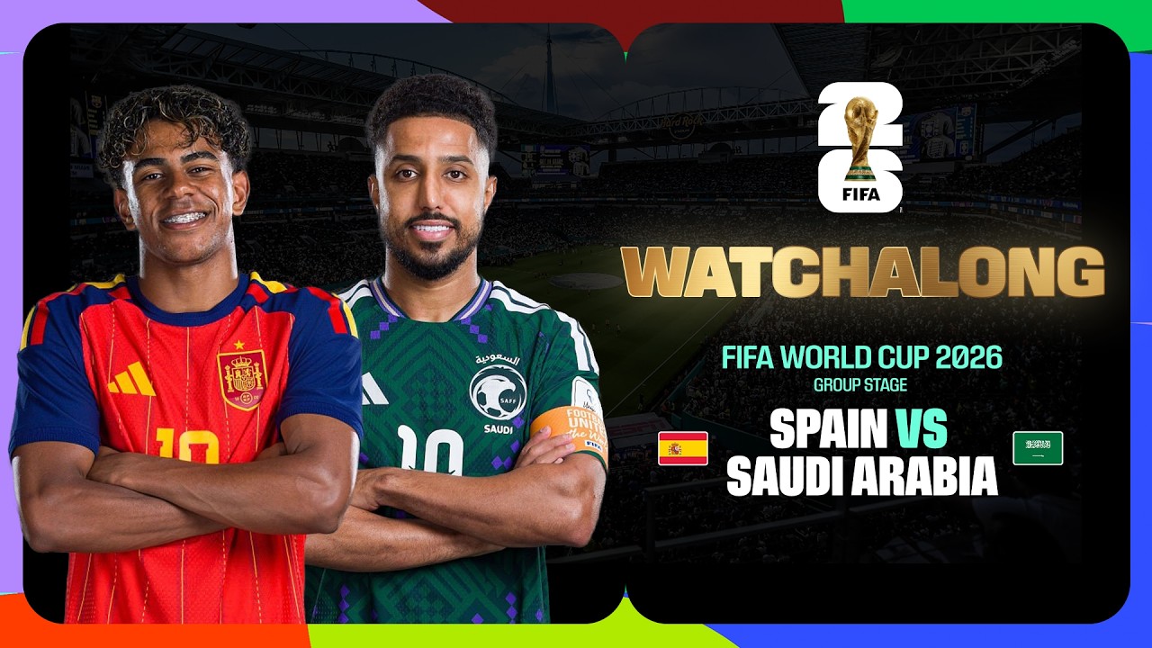 LIVE WATCHALONG | Spain vs Saudi Arabia | FIFA World Cup 2026 | SportyTV