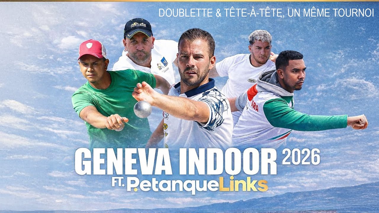 DIRECT - Samedi - Phase qualificative en doublettes : Geneva Indoor ft. PetanqueLinks 2026