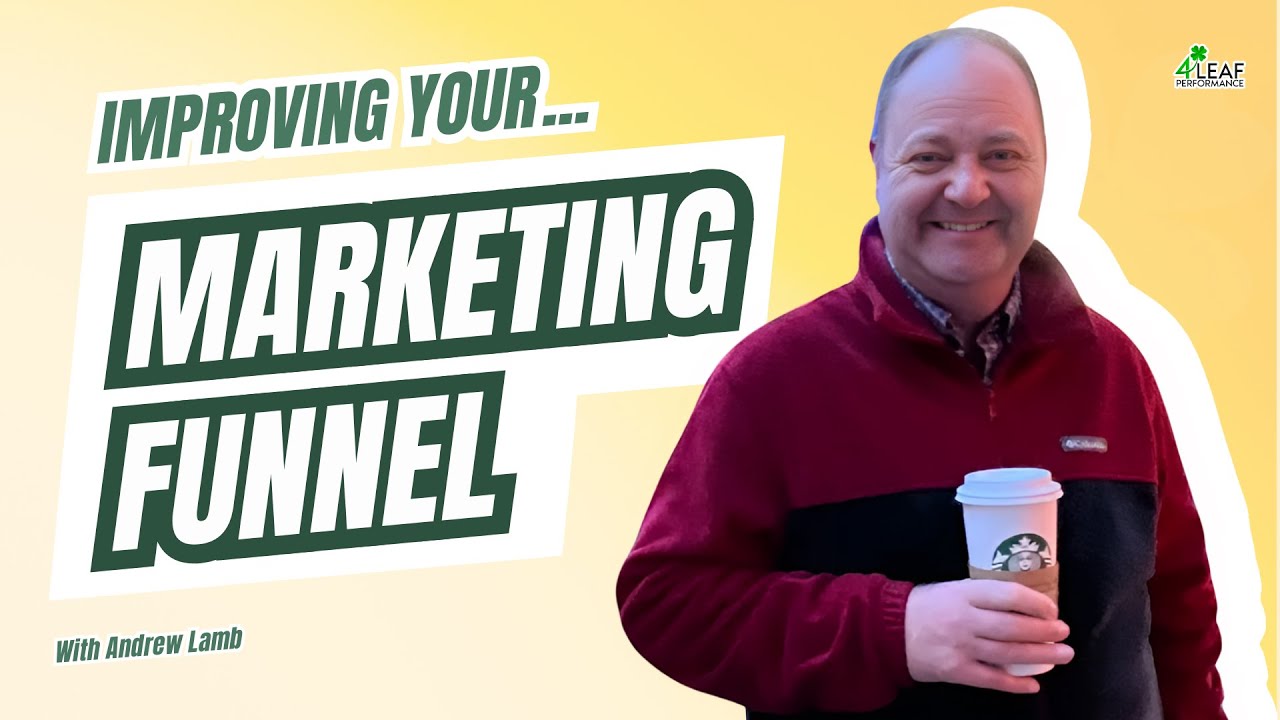 Improving Your Marketing Funnel
