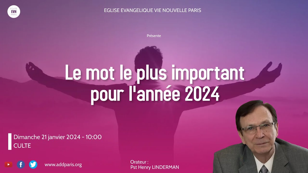 Le mot le plus important pour l'année 2024 - Pasteur Henry Linderman