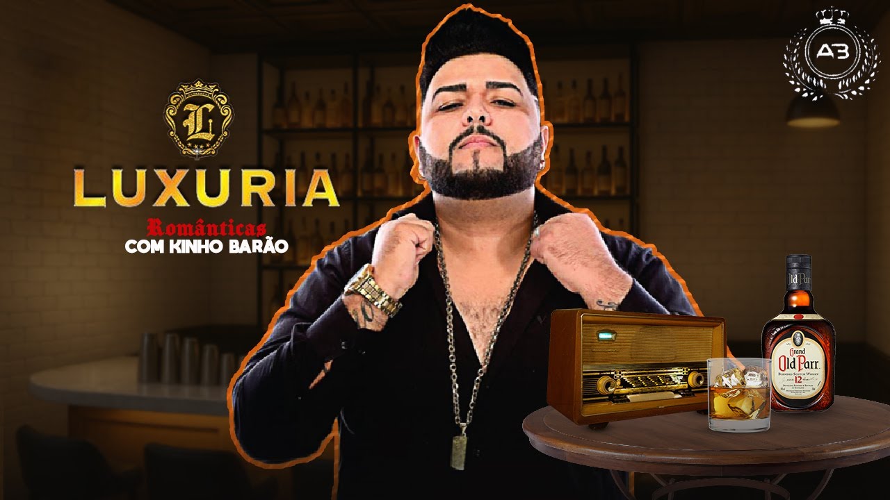Luxúria - Românticas Com Kinho Barão 2025
