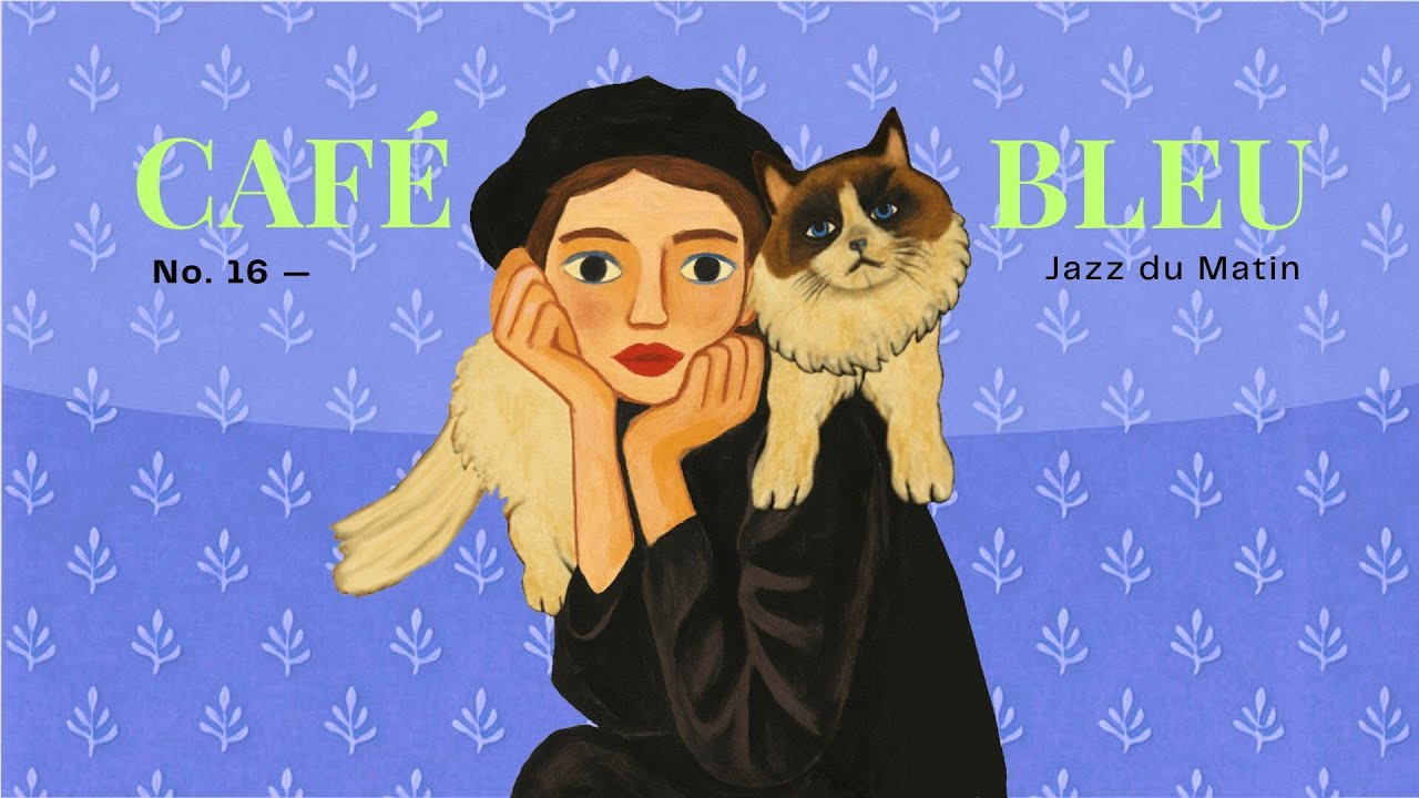 CAFÉ BLEU ☕ No.16 | Smooth Lofi Jazz for Slow Mornings
