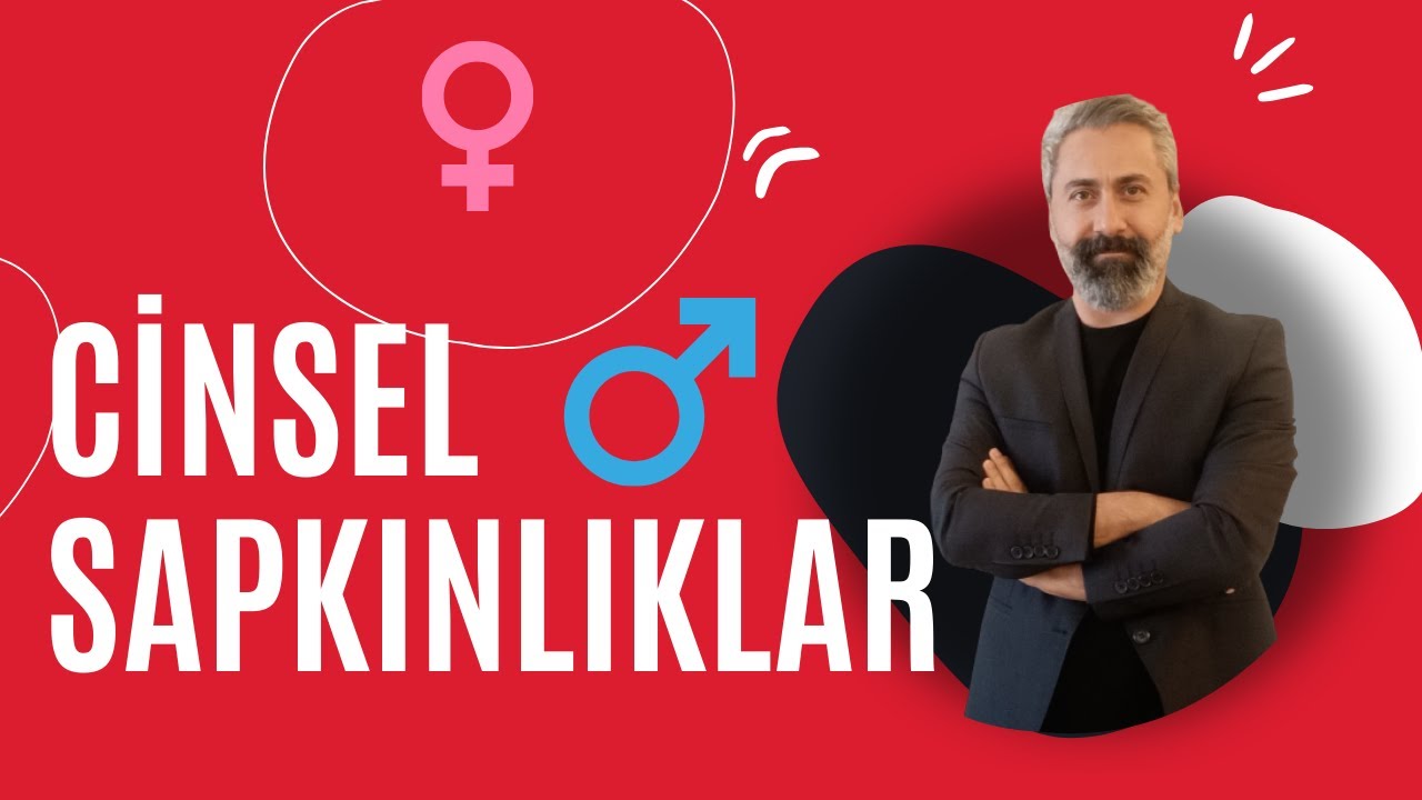 CİNSEL FANTEZİLER - CİNSEL SAPKINLIKLAR ( PARAFİLİLER ) NEDİR? &Ccedil;EŞİTLERİ VE BAŞ ETME YOLLARI