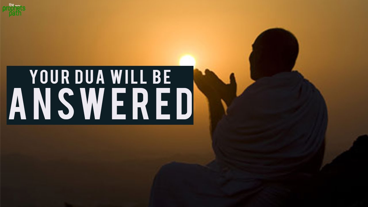 Your Duas Will Be Answered