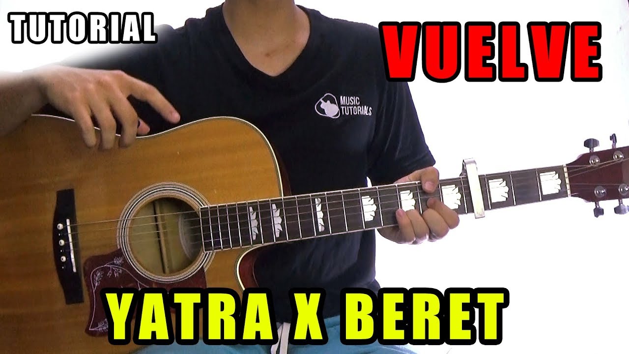 Cómo tocar Vuelve de Sebastian Yatra, Beret en Guitarra | Tutorial + PDF GRATIS