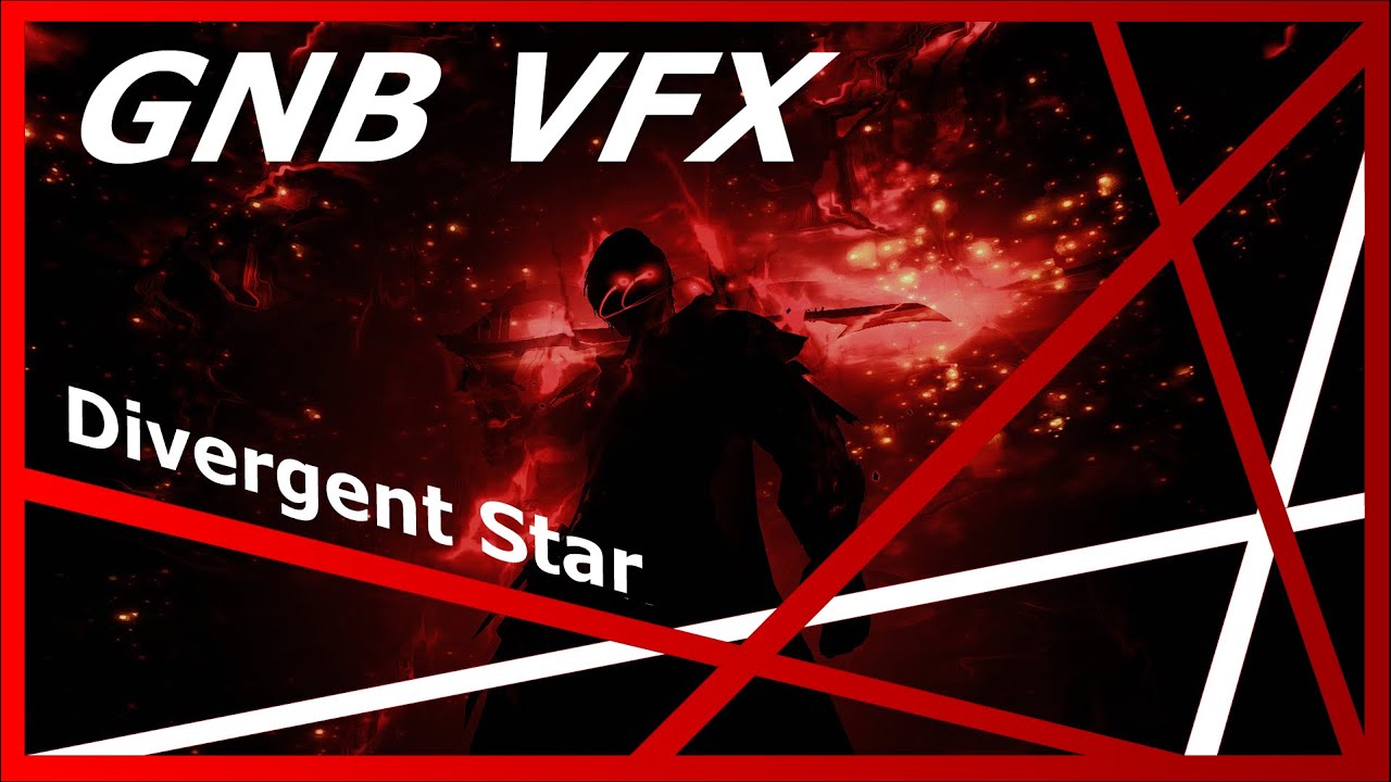 GNB VFX MOD / Divergent Star- Executioner