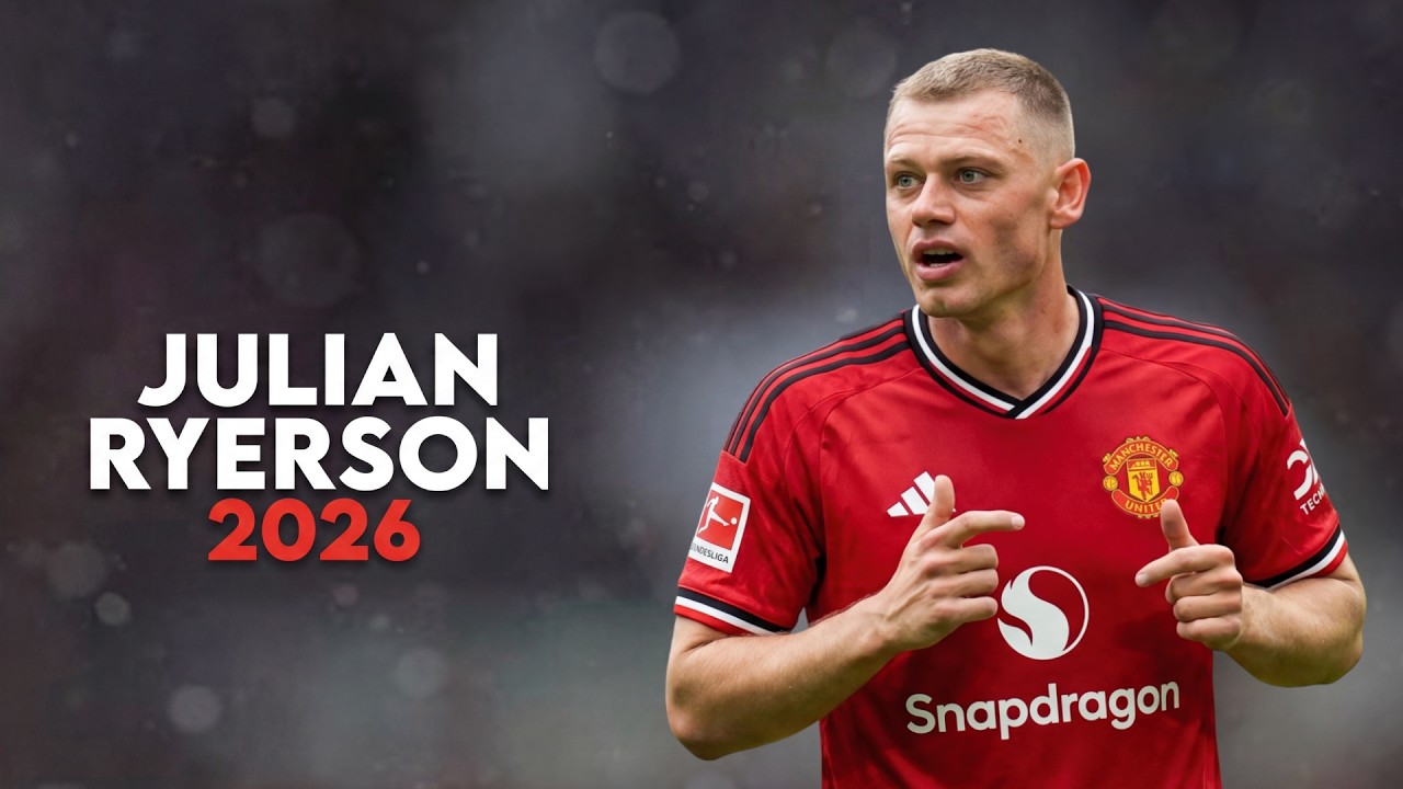 That's Why Manchester United Want Julian Ryerson