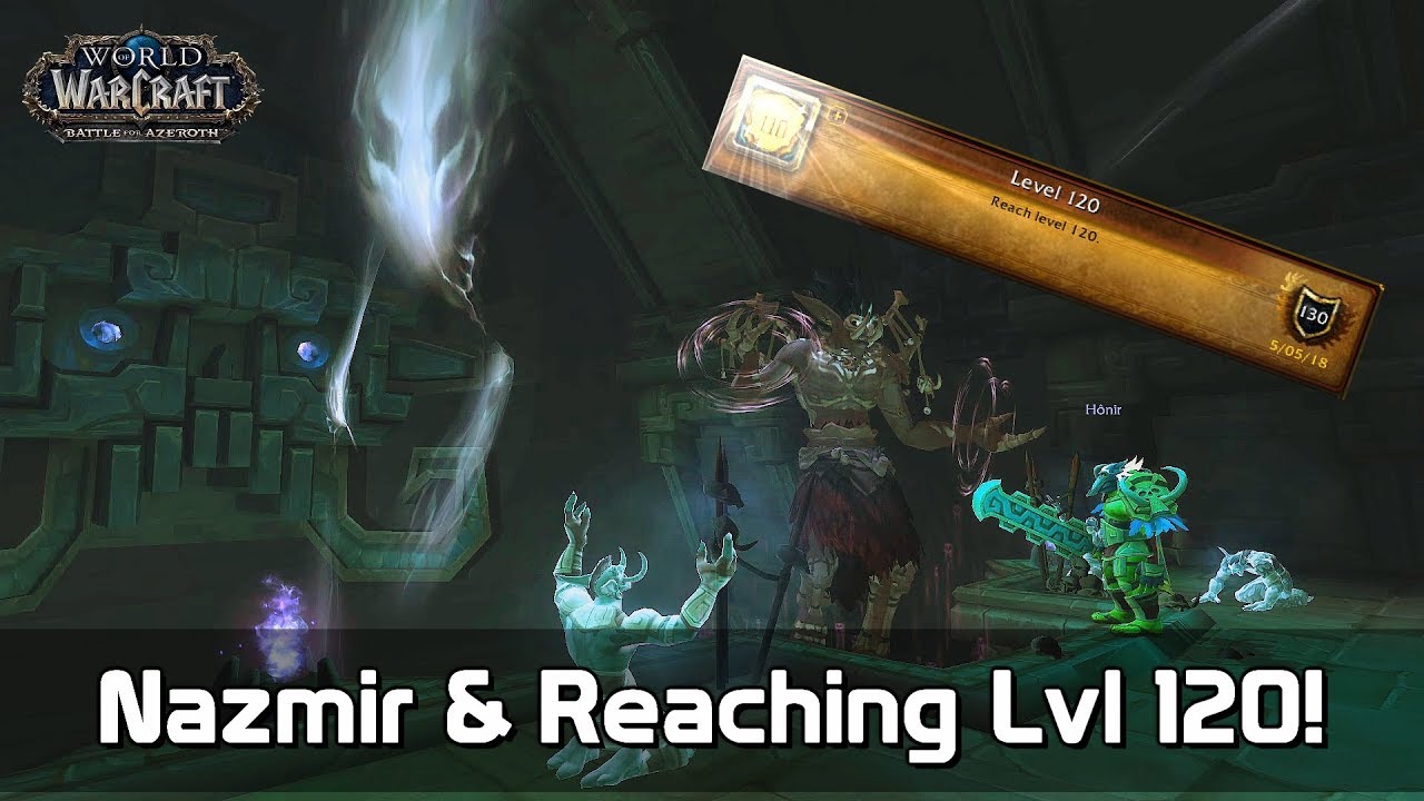 Battle for Azeroth (Beta): We FINALLY hit lvl 120!