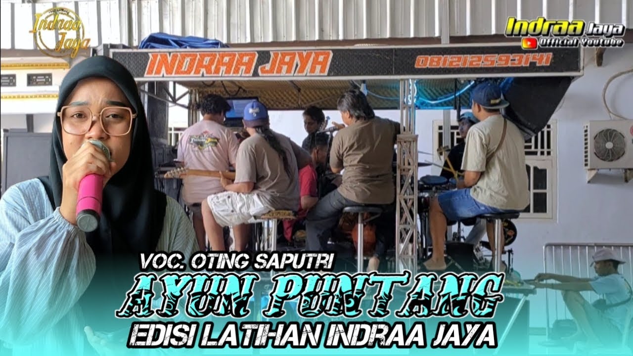 AYUN PUNTANG - VOC. OTING SAPUTRI || EDISI LATIHAN INDRAA JAYA