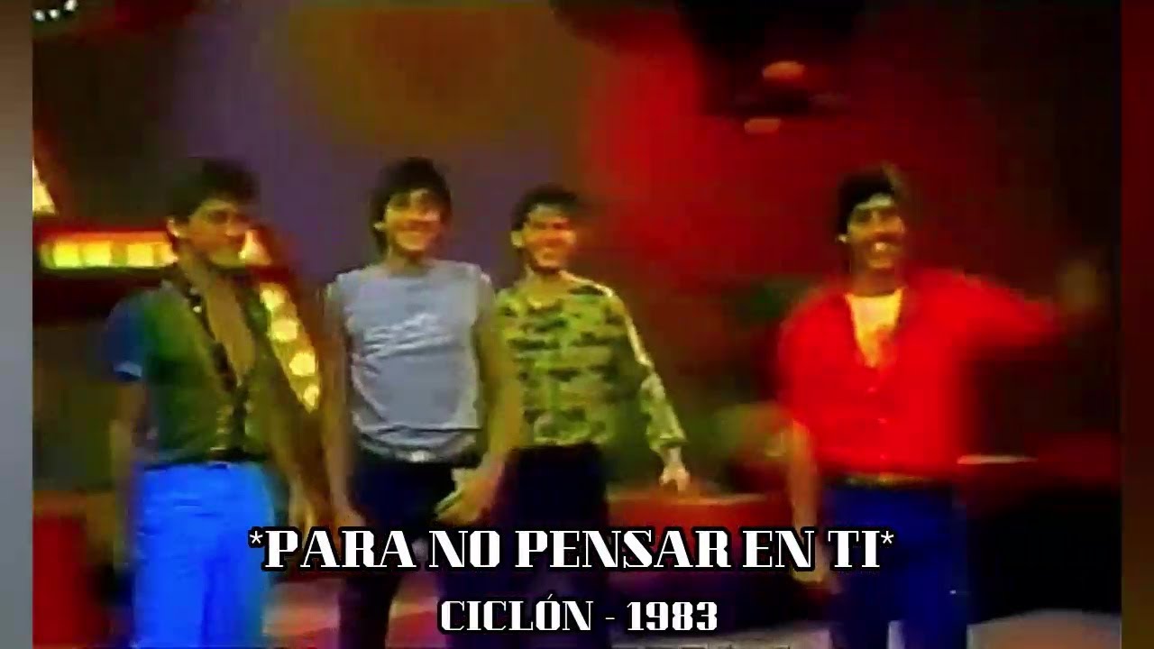 *PARA NO PENSAR EN TI* - CICLÓN - 1983 (RM) / Audios Olvidados de los 80s...