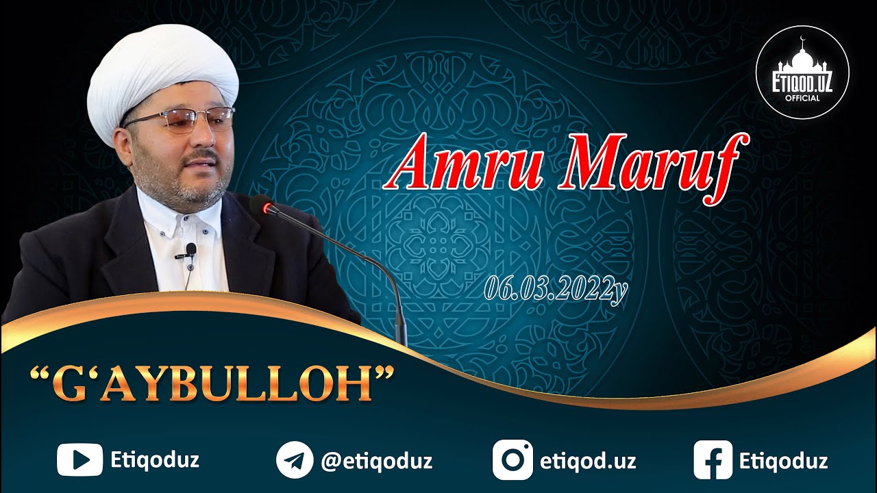Amru Maruf G'aybulloh I 06.03.2022y