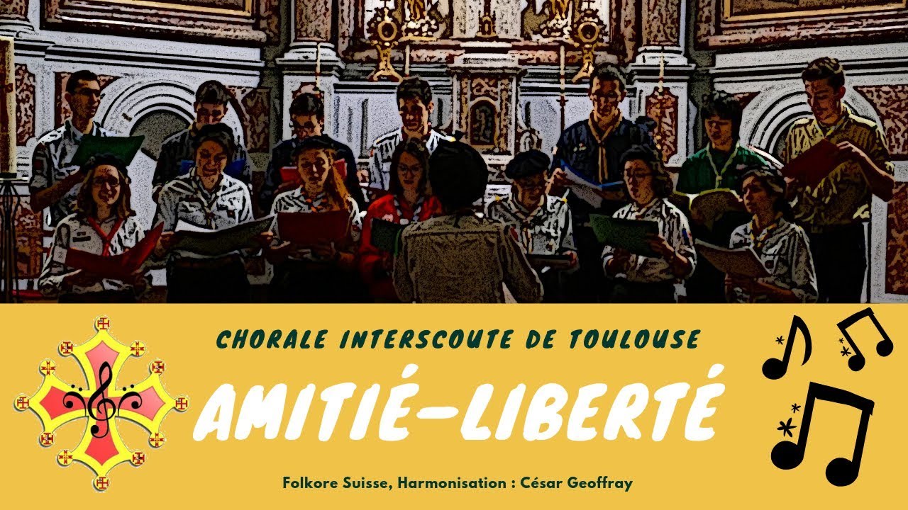 Amitié–Liberté – Chorale Interscoute de Toulouse