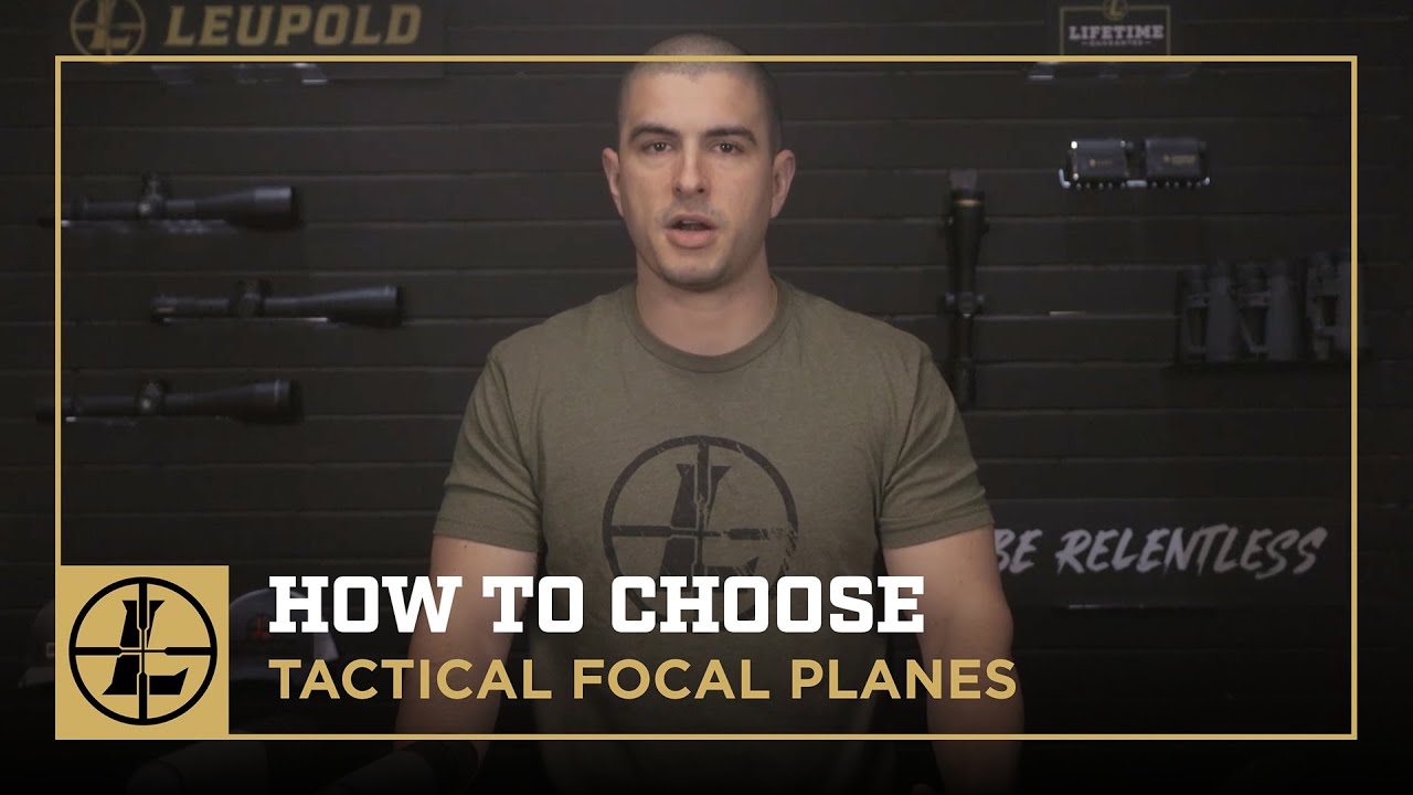 Front v Rear Focal Plane Breakdown - How to Choose a Tactical Scope