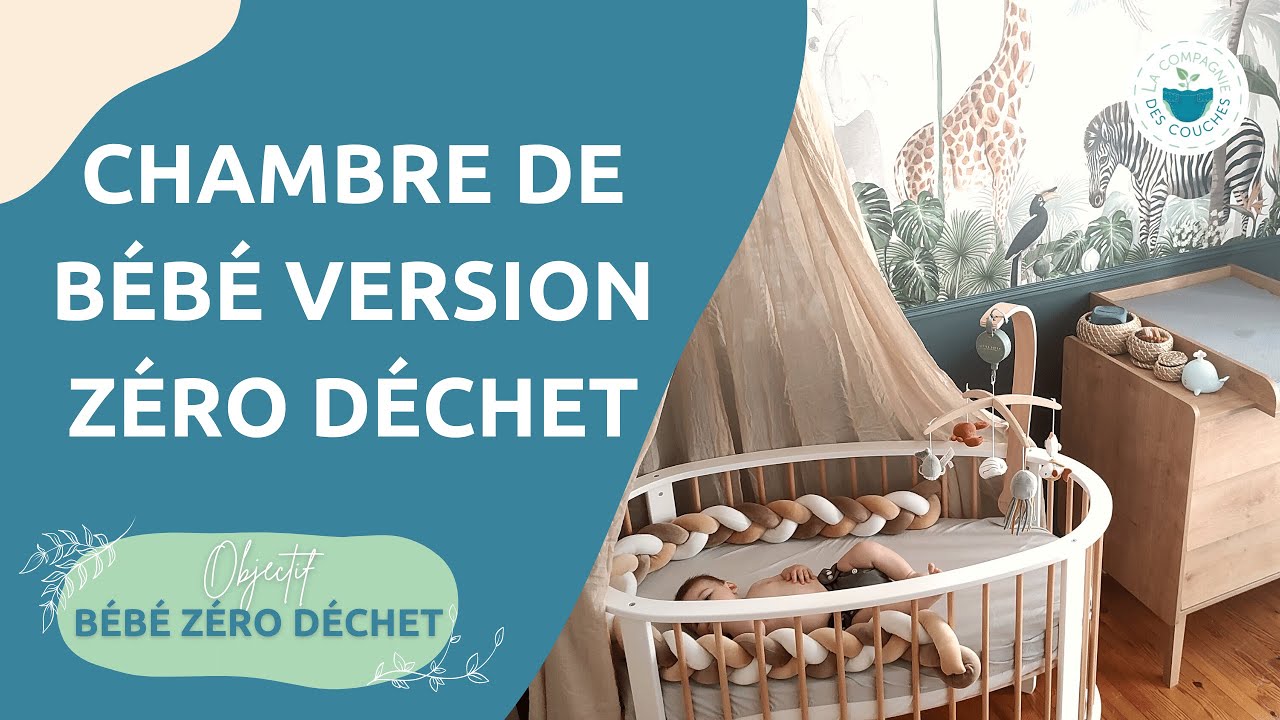 Chambre de b&eacute;b&eacute; &eacute;cologique (seconde main) | OBJECTIF BEBE ZERO DECHET #1 (&eacute;colo, &eacute;coresponsable)
