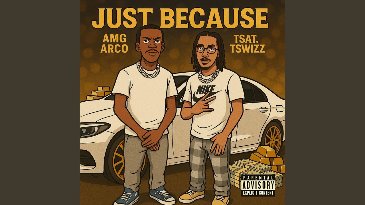 Just Because (feat. Tswizz)