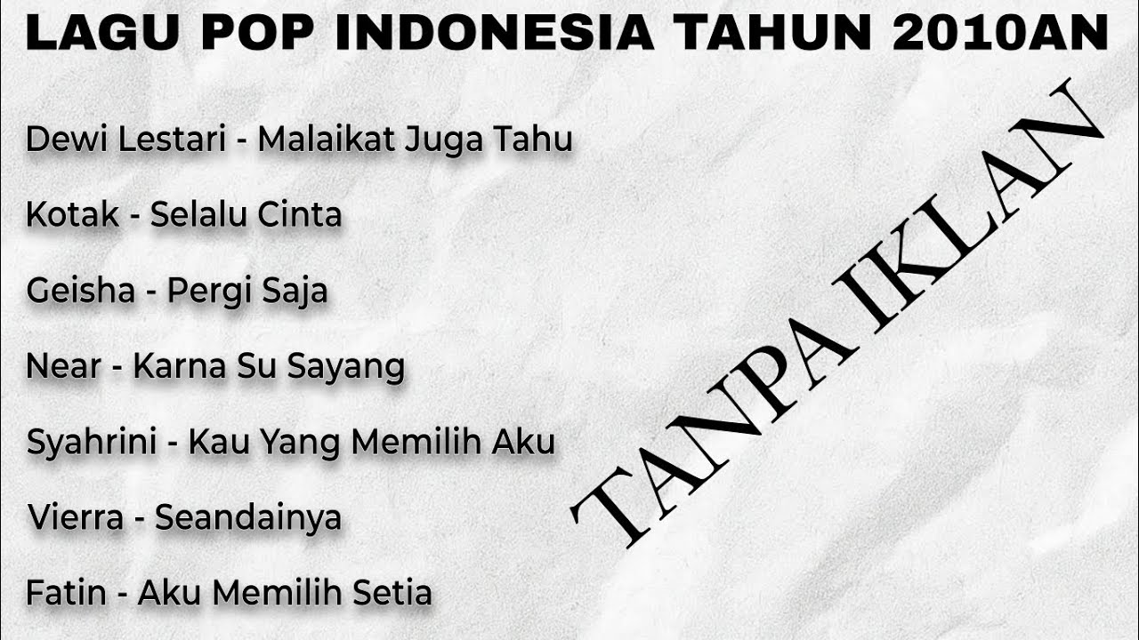Lagu Pop HITS Indonesia Tahun 2010an || Dewi Lestari || Kotak || Geisha || Near || Syahrini || Fatin