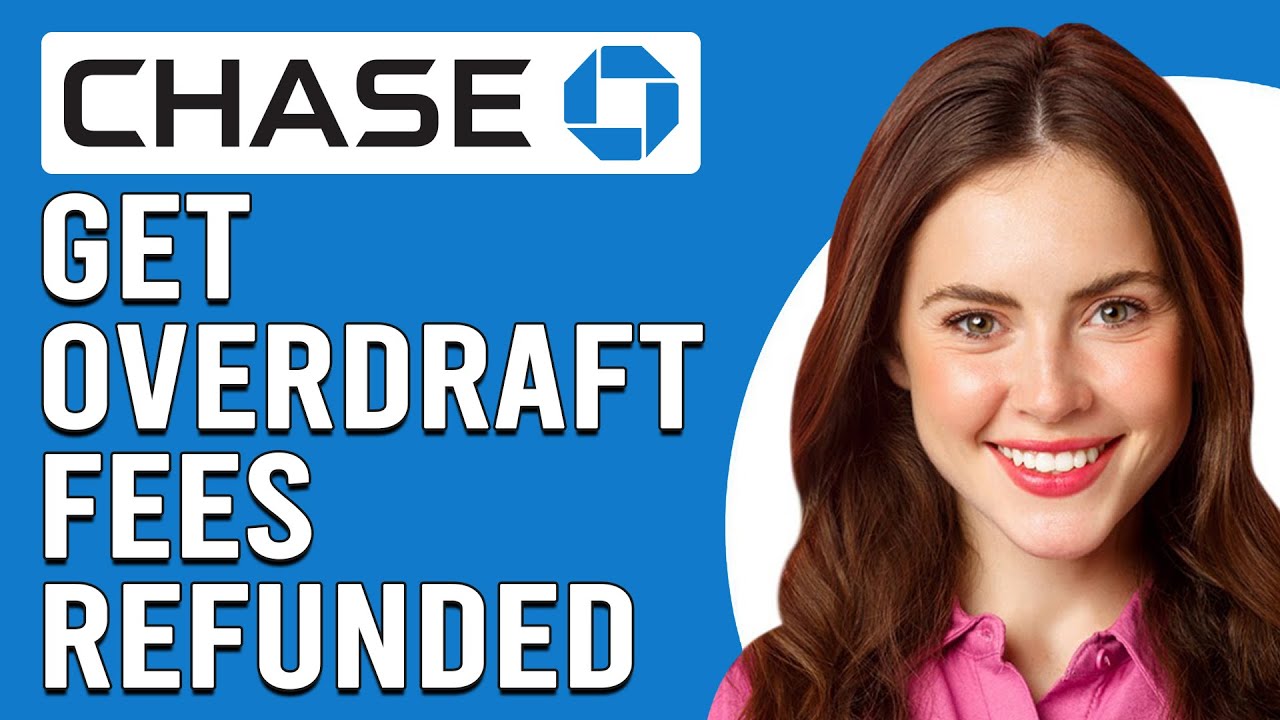 How To Get Overdraft Fees Refunded From Chase (How To Secure Overdraft Fees Refund From Chase)